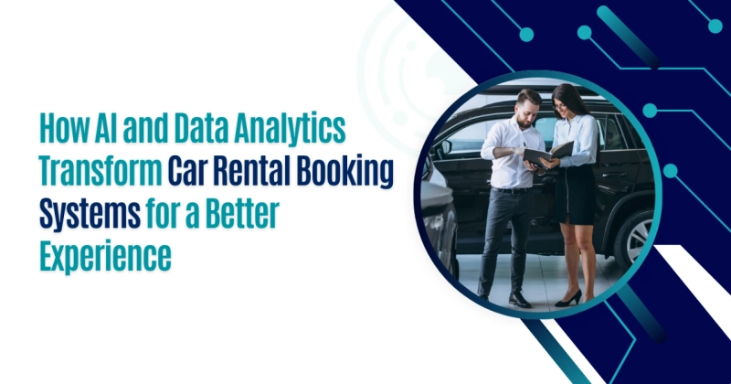How AI and Data Analytics Transform Car Rental Booking Systems for a Better Experience