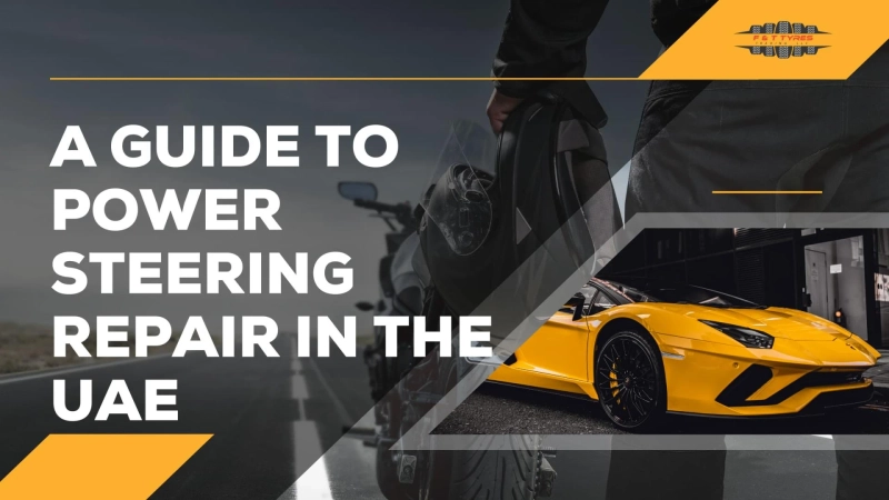 A Guide to Power Steering Repair in the UAE