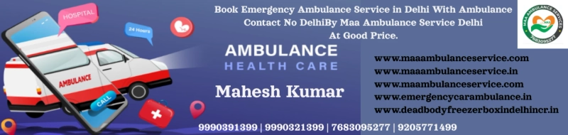 Ambulance helpline number Delhi Ambulance service number in Delhi