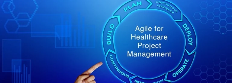Agile for Healthcare Project Management