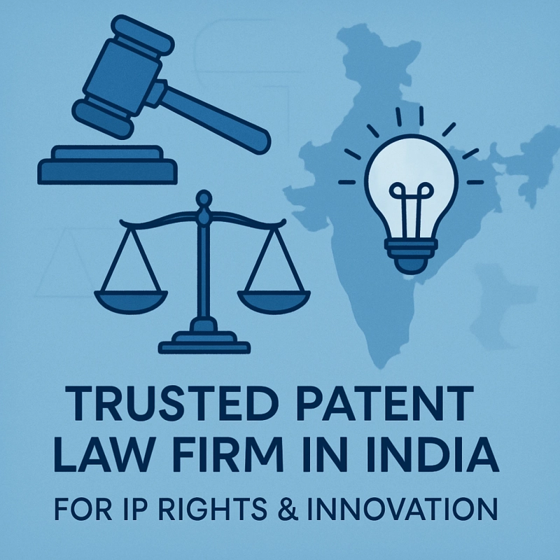 Trusted Patent Law Firm in India for IP Rights & Innovation