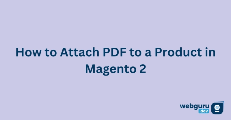 How to Attach PDF to a Product in Magento 2