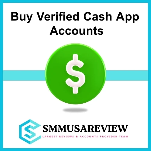 Buy Verified Cash App Accounts: The Ultimate Guide