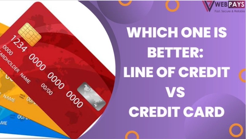 Credit Card vs Credit Line Card: Which is Better and Why?