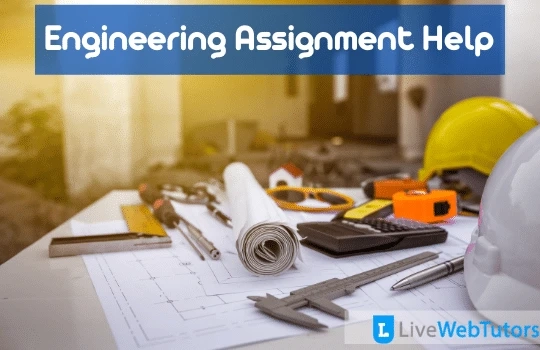 Engineer Assignment Help: Your Dream just got Real