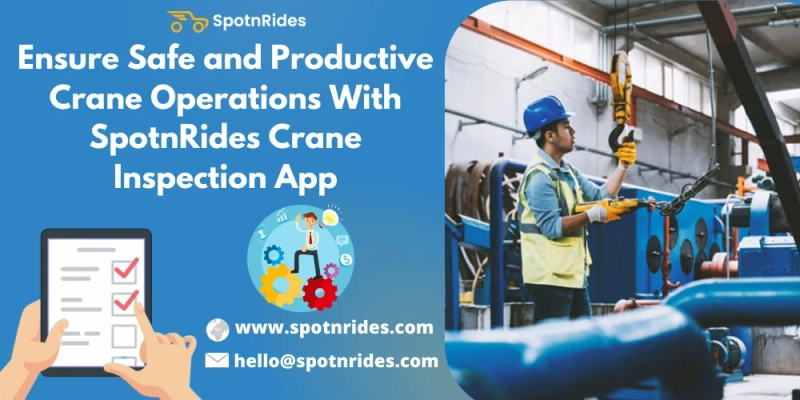 How to Ensure the Productivity of Crane Inspectors?