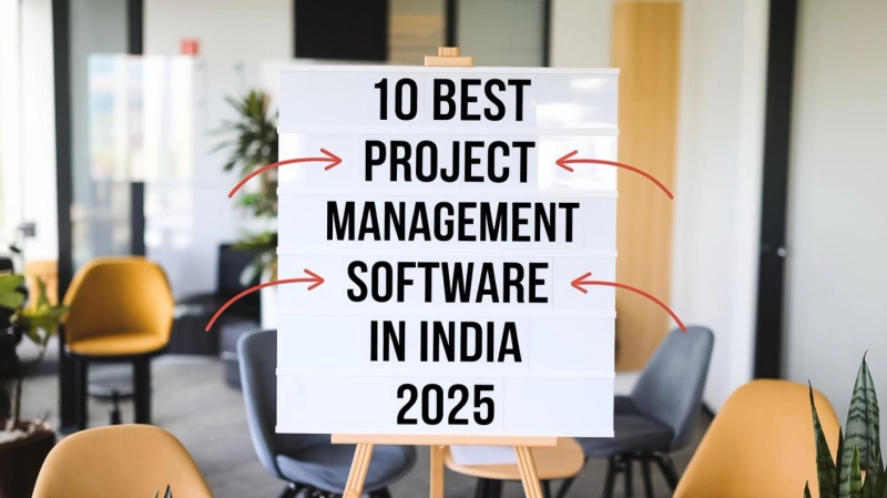 10 Best Project Management Software in India 2025