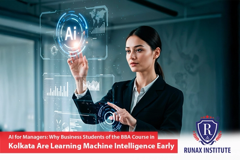 AI for Managers: Why Business Students of the BBA Course in Kolkata Are Learning Machine Intelligence Early