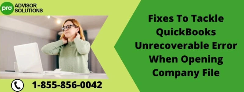 How To Eliminate QuickBooks Unrecoverable Error