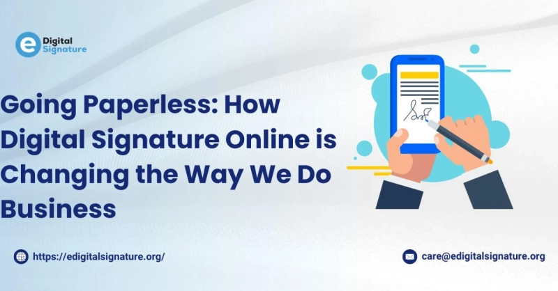Going Paperless: How Digital Signature Online is Changing the Way We Do Business