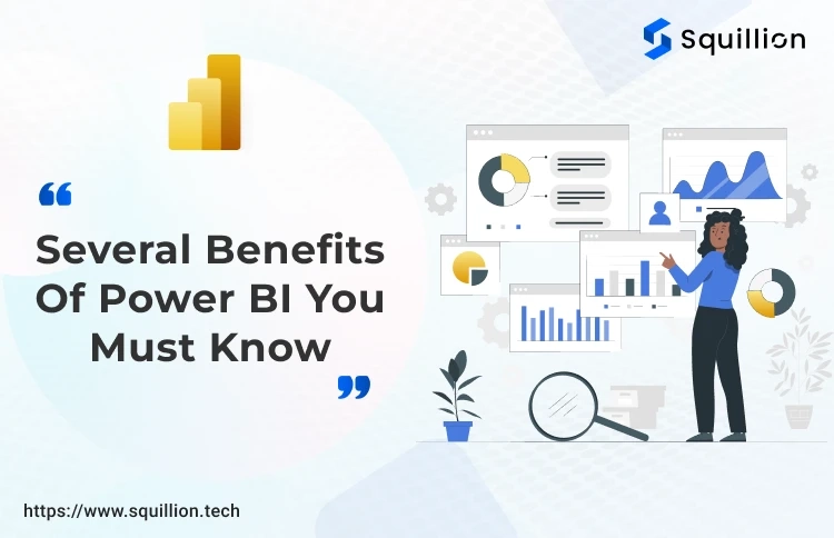 Several Benefits Of Power BI You Must Know