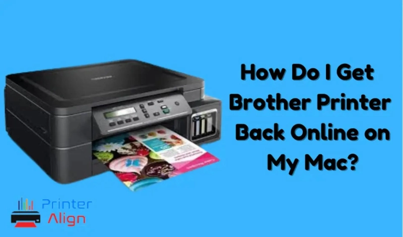 How Do I Get My Brother Printer Back Online on My Mac?