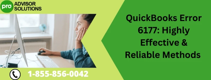 QuickBooks Error 6177: Highly Effective & Reliable Methods