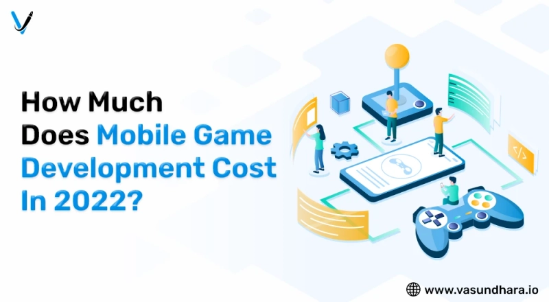 A Complete Guide On Mobile Game Development Cost