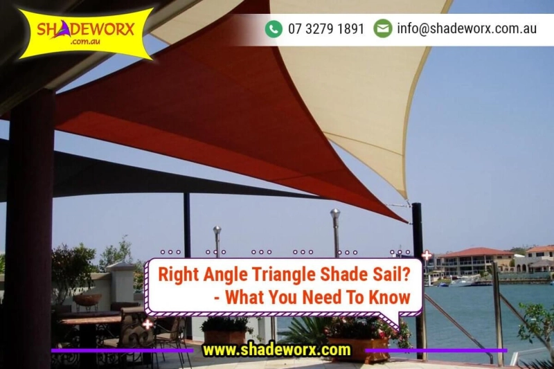 How To Tension a Right Angle Triangle Shade Sail?- What You Need To Know