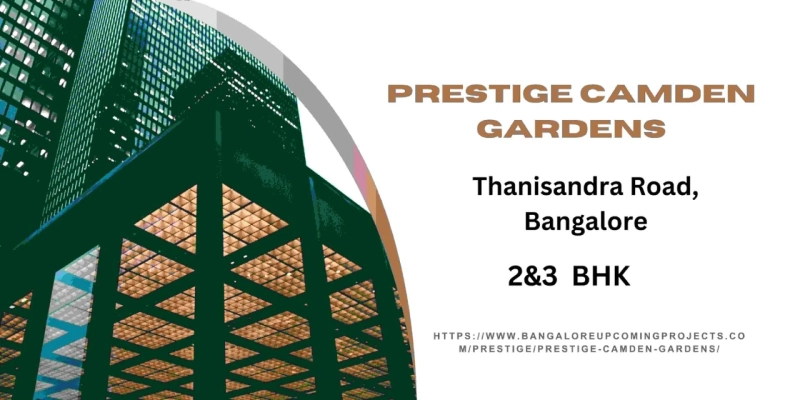 Prestige Camden Gardens | Exclusive Apartment In Bangalore