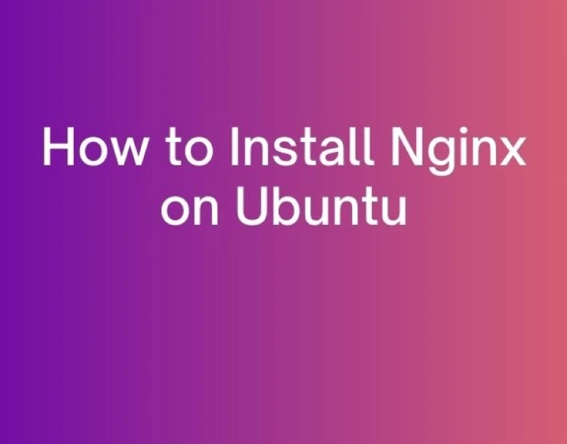 How to Install Nginx on Ubuntu?