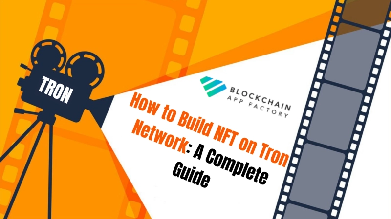 How to Build NFT on Tron Network