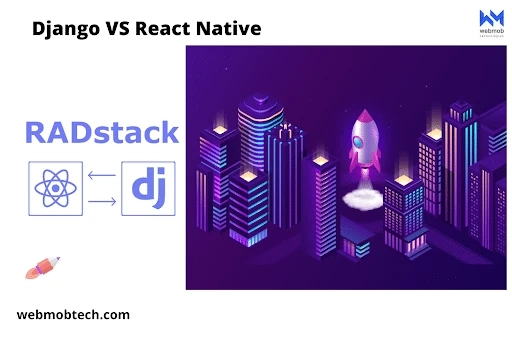 Django VS React Native and When to Use them Together