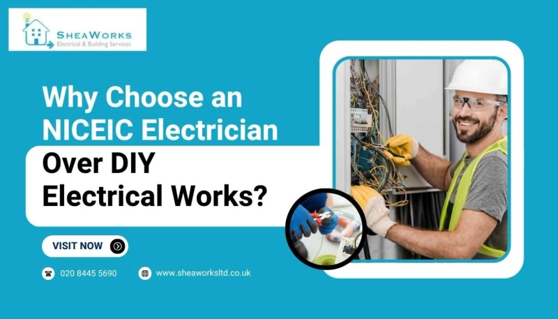 Why Choose an NICEIC Electrician Over DIY Electrical Works?