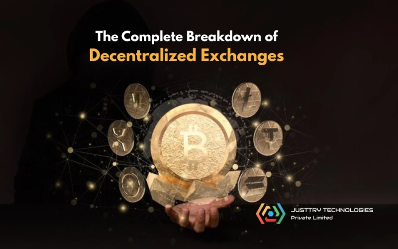 The Complete Breakdown of Decentralized Exchanges