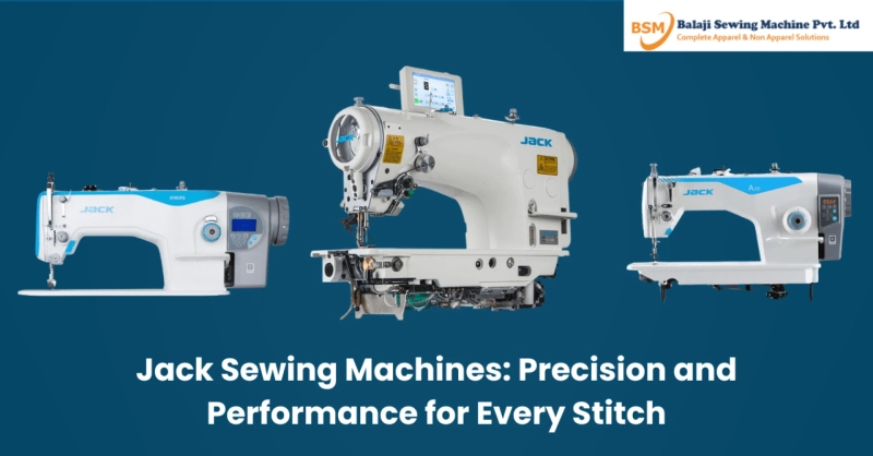 Jack Sewing Machines: Precision and Performance for Every Stitch