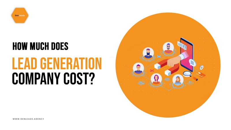 How Much Does a Lead Generation Company Cost?