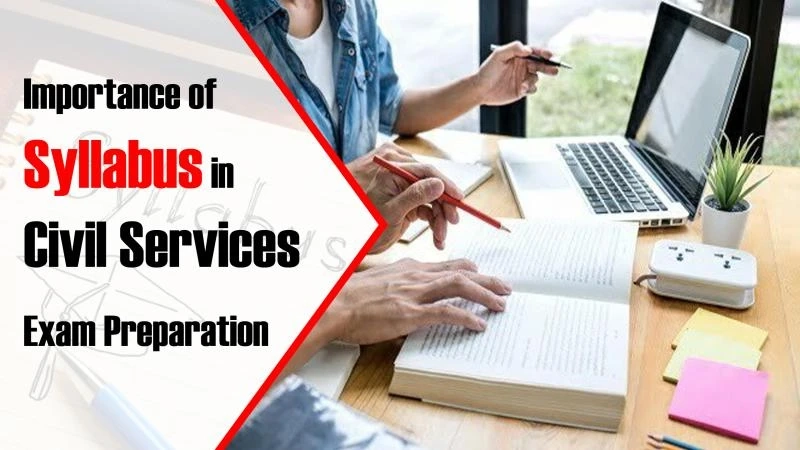 Why syllabus is important in exam preparation for civil services?