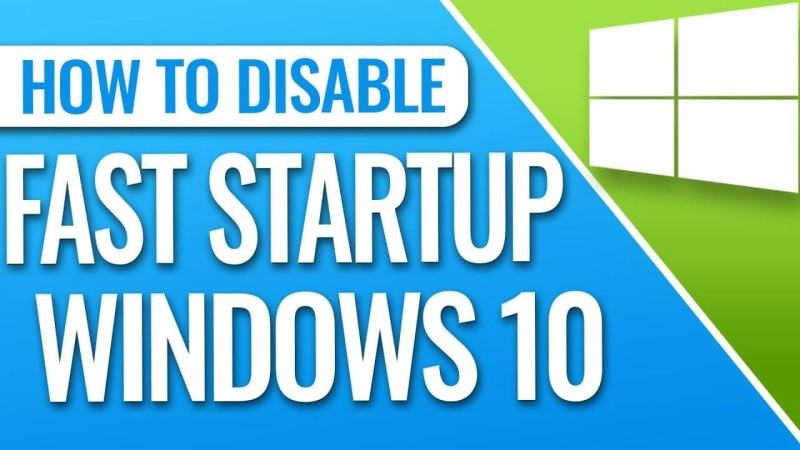 How to Disable Fast Startup on Windows 10