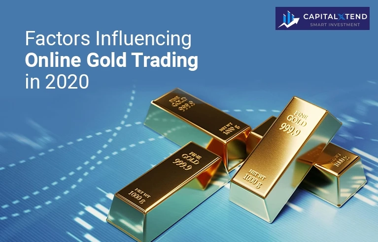 Factors Influencing Online Gold Trading In 2020