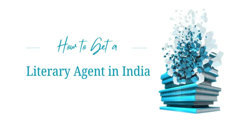 How to Get a Literary Agent in India