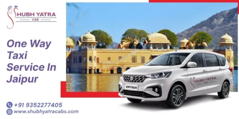 One Way Taxi Service in Jaipur – Quick, Convenient & Comfortable Travel