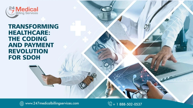 Transforming Healthcare: The Coding And Payment Revolution For SDOH
