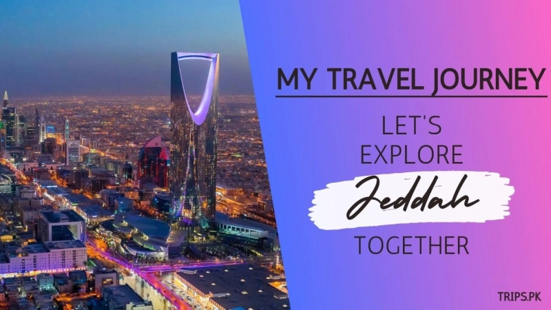 My Travel Journey from Islamabad to Jeddah