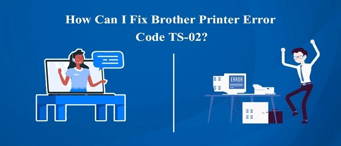 [Fixed] Brother Printer Error Code TS-02 - Quick Guide