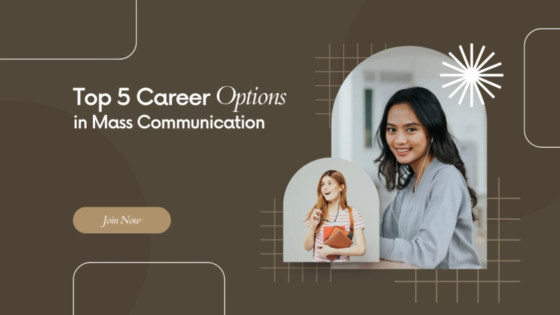 Top 5 Career Options in Mass Communication