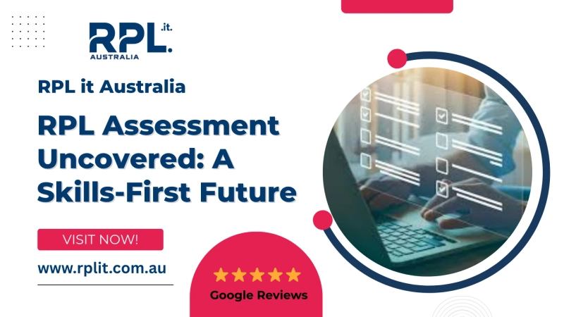RPL Assessment Uncovered: A Skills-First Future