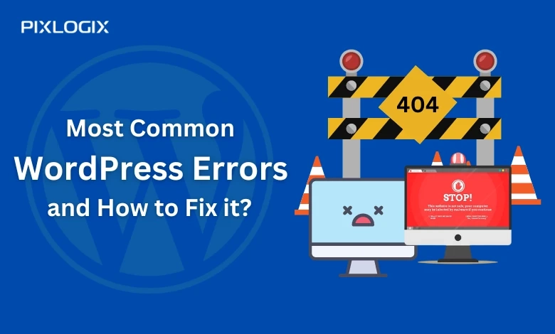 WordPress Error and How to Fix Them