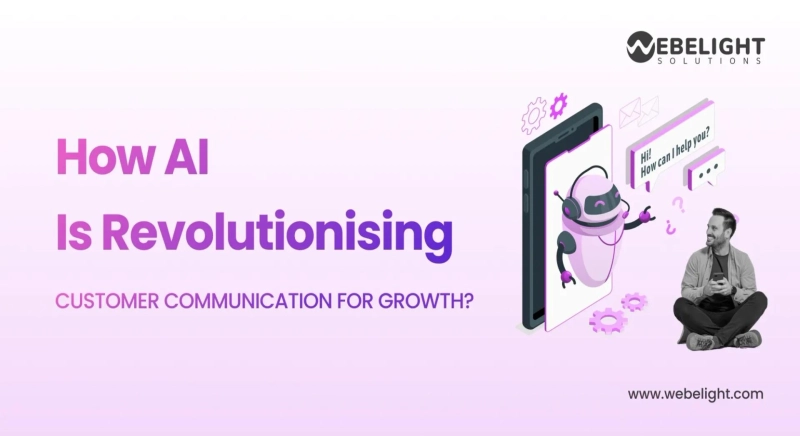 How AI Is Revolutionising Customer Communication for Growth?