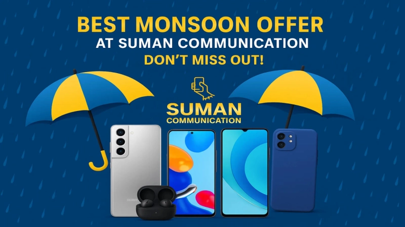 Best Monsoon Offer at Suman Communication – Don't Miss Out!