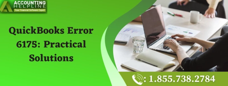 Some Easiest techniques to tackle QuickBooks Error 6175