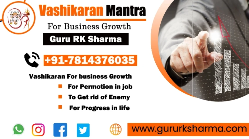 Vashikaran Mantra for Business Growth By Pandit Rk Sharma