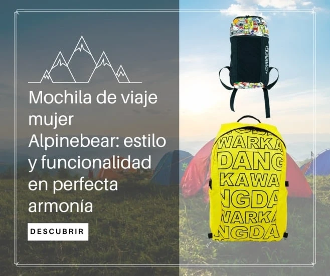 Mochila de viaje mujer Alpinebear: estilo y funcionalidad en perfecta armonía