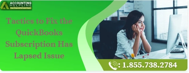 Best ever method to fix QuickBooks Subscription Has Lapsed issue