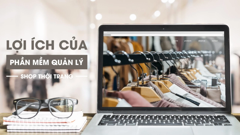 Kinh doanh thời trang online và cách quản lý bán hàng hiệu quả nhất