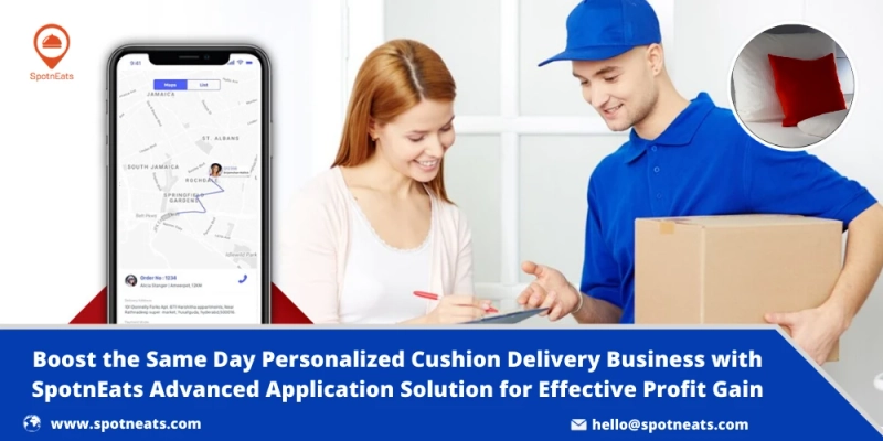 Launch Your Cushion Delivery Service Startup Using SpotnEats Cushion Delivery App Solution