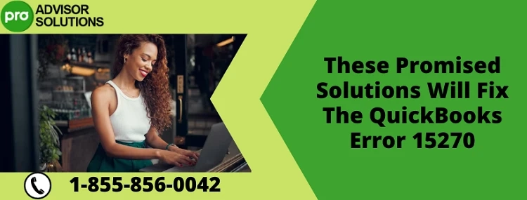 How To Deal With QuickBooks Error 15270