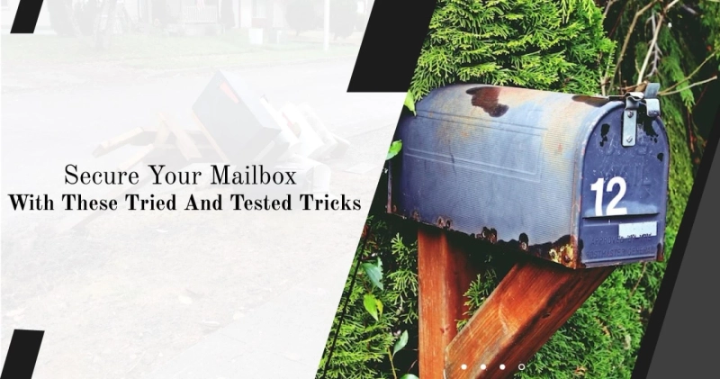 4 Most Secured Tips For The Protection Of Your Mailbox