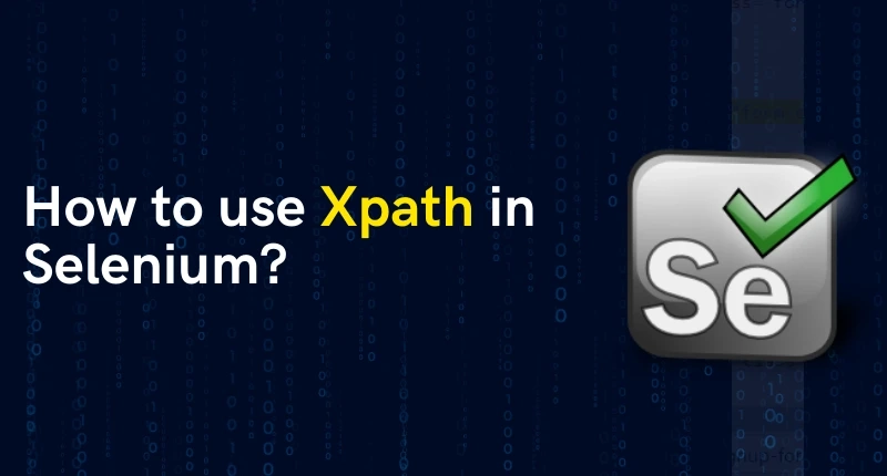 HOW TO USE XPATH IN SELENIUM?