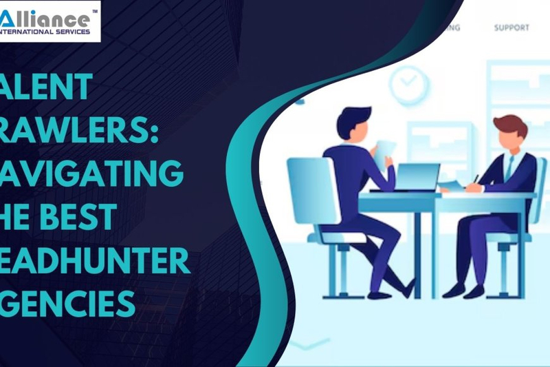 The Ultimate Guide to Headhunter Agencies: Unlocking the Potential of Strategic Recruitment